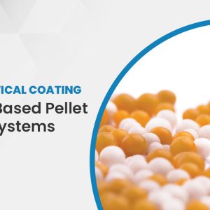 Pharmaceutical Coating: Wurster-Based Pellet Coating Systems